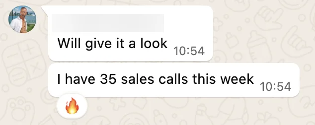 Client: 35 sales calls this week